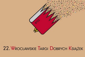 22. Wrocawskie Targi Dobrych Ksiek [fot. Wro­cawskie Targi Do­brych Ksi­ek]