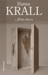Hanna Krall, Biała Maria Hanna Krall, Biała Maria