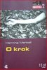 Henning Mankell, O krok