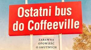 fot. Ostatni bus do Coffeeville