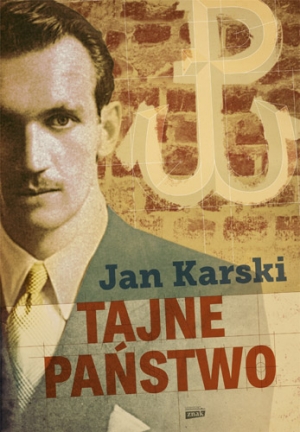 fot. Jan Karski, Tajne pastwo