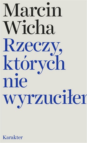 fot. Rzeczy, których nie wyrzuciem