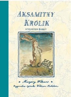 Margery Williams, Aksamitny krlik - literatura kadego wieku