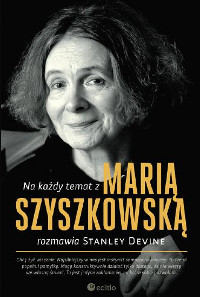 Na kady temat z Mari Szyszkowsk rozmawia Stanley Devine