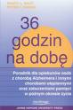 Nancy L. Mace, M.a., Peter V. Rabins, 36 godzin na dob