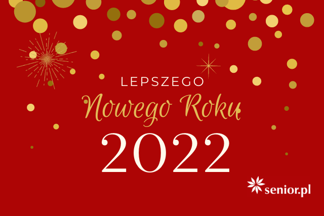 Nowy Rok 2022 [fot. collage Senior.pl / Canva]