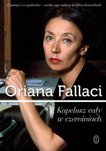 Oriana Fallaci, Kapelusz cay w czereniach