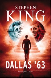 Stephen King, Dallas ‘63 - krl nadal jest tylko jeden