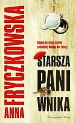 Strzeż się - „Starsza pani wnika"!