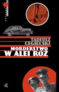 Tadeusz Cegielski, Morderstwo w Alei R