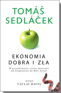 Tomáš Sedláček, Ekonomia dobra i za