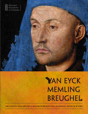 Van Eyck, Memling i Breughel w gdaskim Muzeum Narodowym